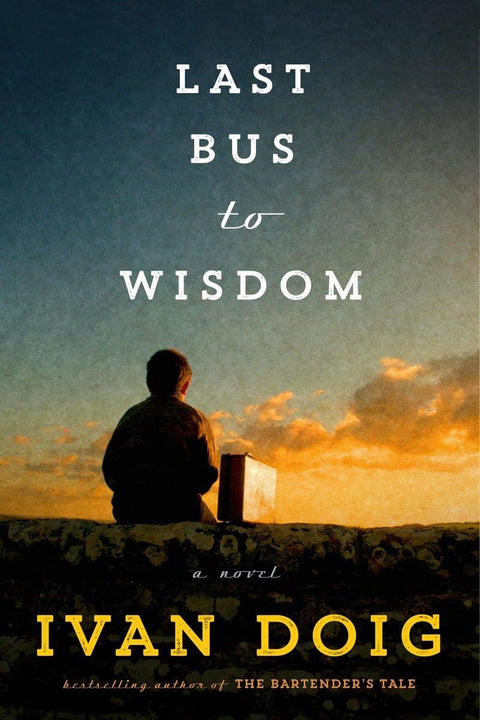 Le dernier bus pour la sagesse : un roman (Two Medicine Country)
