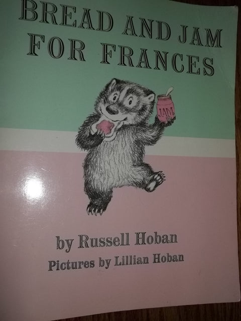 Bread and Jam for Frances: A Classic Funny Story about a Stubborn Badger for Kids