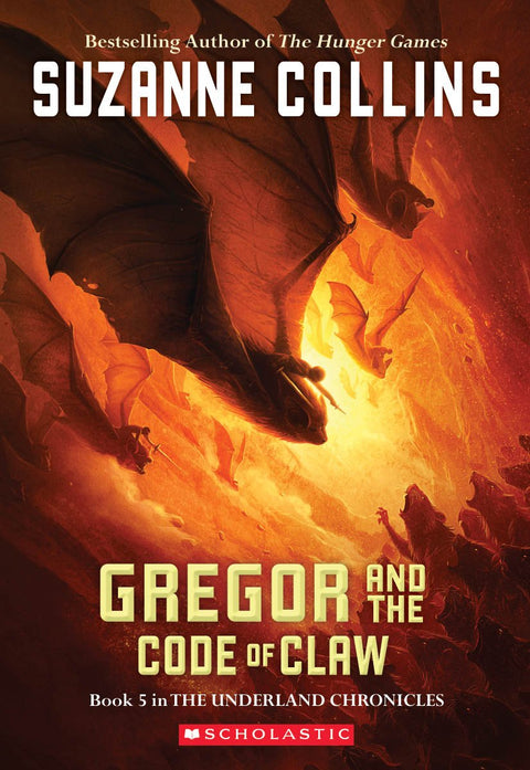 Gregor and the Code of Claw (the Underland Chronicles #5): Volume 5: 05