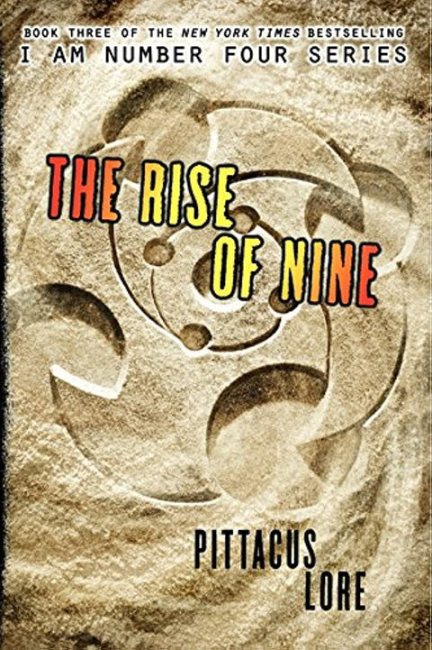 The Rise of Nine: 3 (Lorien Legacies)