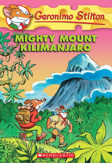 L’imposant mont Kilimandjaro (Geronimo Stilton, n° 41)