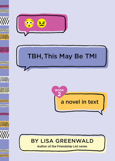 TBH nº 2 : Franchement, c’est peut-être trop d’infos : une histoire hilarante de collège racontée par SMS, entre meilleures amies, coups de cœur et drames d’ados (pour les 8-12 ans)