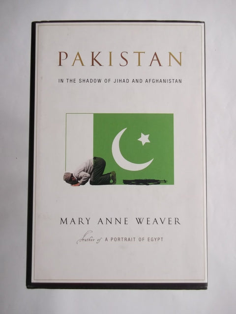 Pakistan: In the Shadow of Jihad and Afghanistan