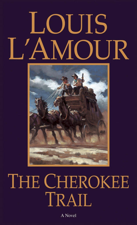 The Cherokee Trail: A Novel