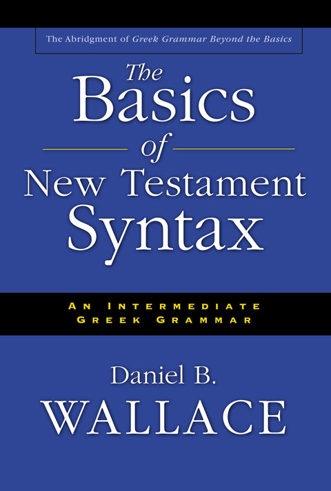 Principes fondamentaux de la syntaxe du Nouveau Testament