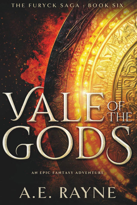 La Vallée des Dieux (La Saga de Furyck : Livre 6)