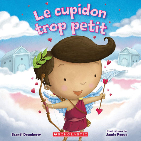 Le Cupidon Trop Petit (French Edition)