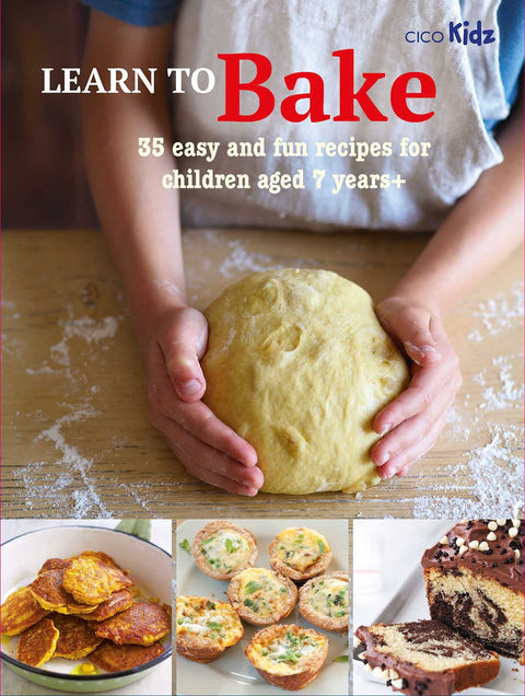 Learn to Bake: 35 easy and fun recipes for children aged 7 years + (Learn to Craft)