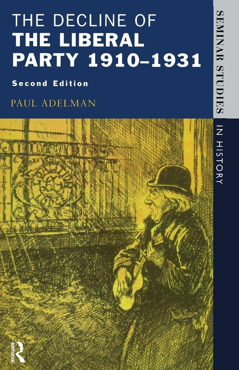 Le déclin du Parti libéral 1910-1931 (Études de séminaire)