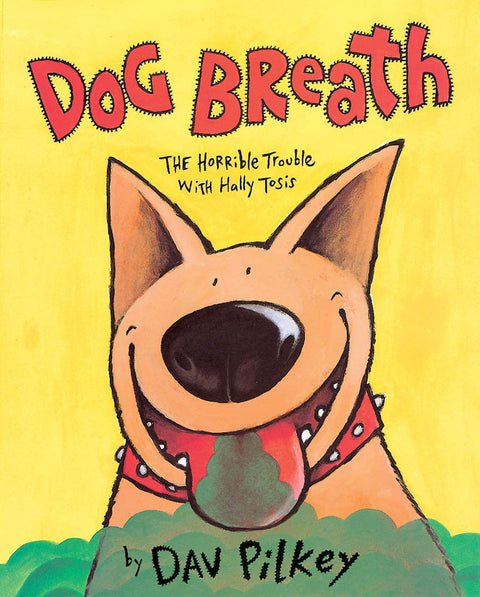 Dog Breath! The Horrible Trouble with Hally Tosis
