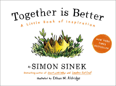 Ensemble, c'est mieux : un petit livre d'inspiration
