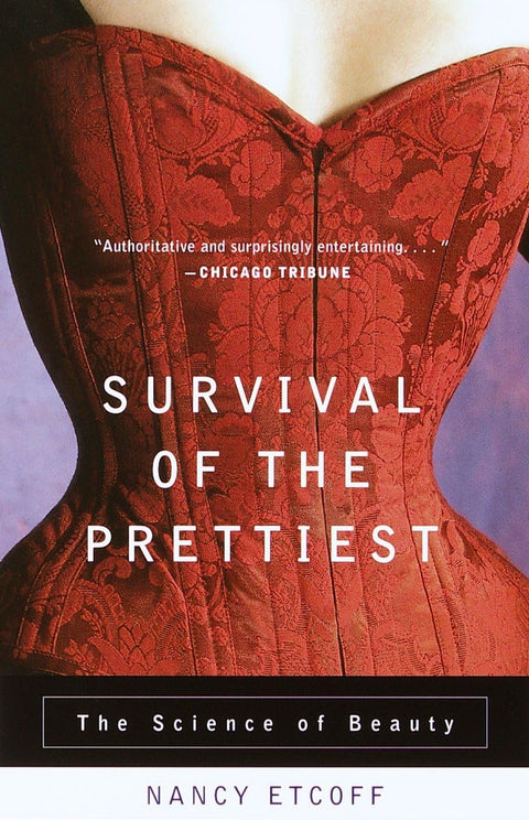 La survie de la plus jolie : la science de la beauté
