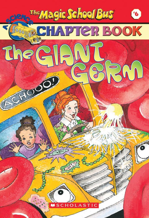 Le Microbe géant (Le Bus magique, livre de chapitre n° 6) : Le Microbe géant