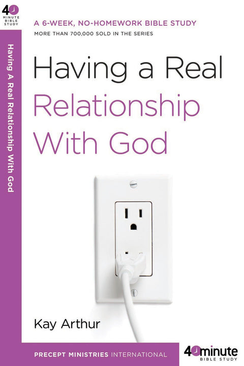 Avoir une relation authentique avec Dieu (Étude biblique de 40 minutes)