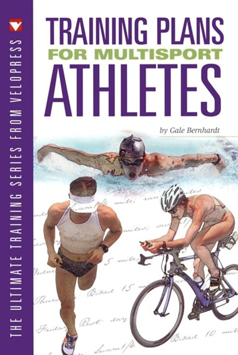 Training Plans for Multisport Athletes (Ultimate Training S.)