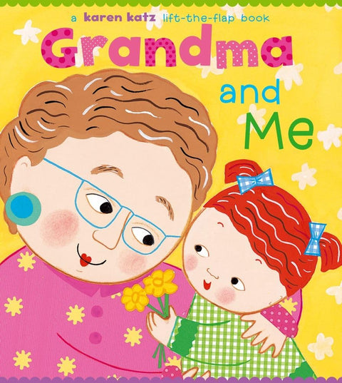 Mamie et moi : un livre à volets à soulever (livres à volets à soulever Karen Katz)