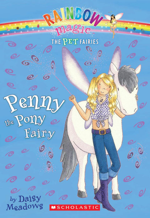 Penny the Pony Fairy (Rainbow Magic: The Pet Fairies, 7)