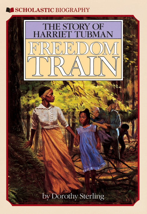 Le train de la liberté : l'histoire de Harriet Tubman