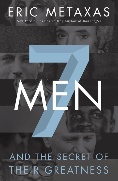 Sept hommes : le secret de leur grandeur