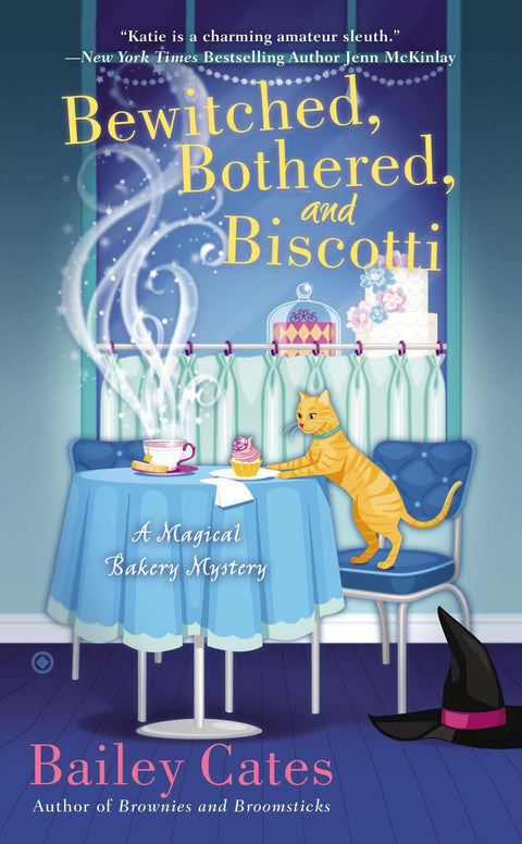 Envoûtée, embêtée et biscotti : un mystère magique de boulangerie
