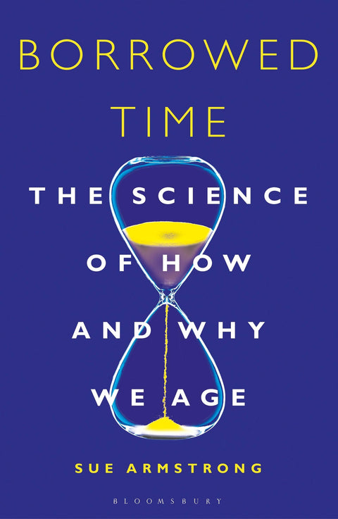 Le temps emprunté : la science du vieillissement et de ses mécanismes