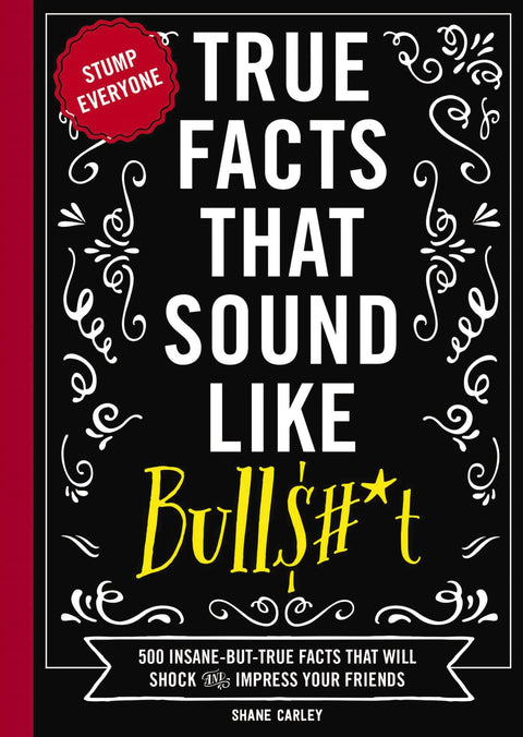 TRU FCTS THT SOUND LK BULL T : 500 faits incroyables mais vrais qui vont épater et impressionner vos amis (le livre ultime d’anecdotes insolites pour dominer les soirées quiz) : 1