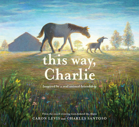 Par ici, Charlie : Un livre illustré