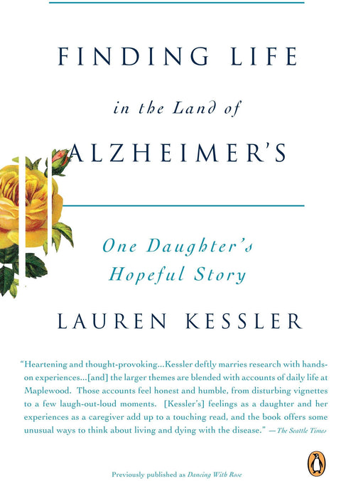 Trouver la vie au pays d’Alzheimer : l’histoire pleine d’espoir d’une fille