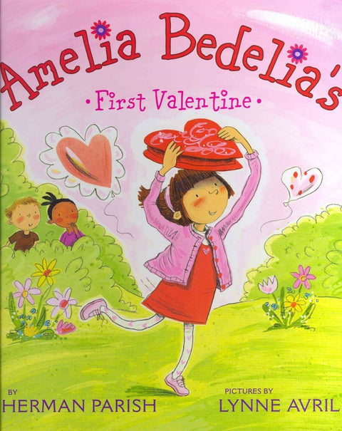 Amelia Bedelia's First Valentine: A Valentine's Day Book for Kids