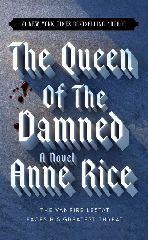 La Reine des damnés (Chroniques des vampires, n° 3)