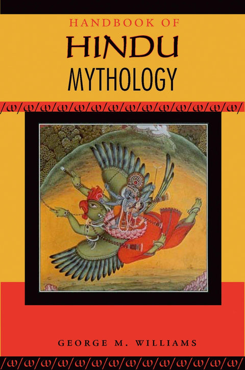 Handbook of Hindu Mythology (Handbooks of World Mythology)