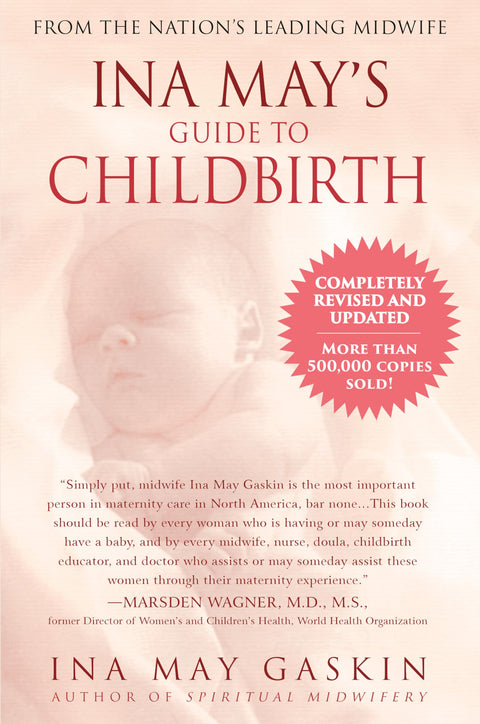 Ina May's Guide to Childbirth: Updated with New Material