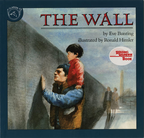 Le Mur : un livre illustré animé sur la guerre du Vietnam et l’hommage rendu aux grands-parents à l’occasion du Memorial Day pour les enfants de 4 à 7 ans (collection Reading Rainbow)