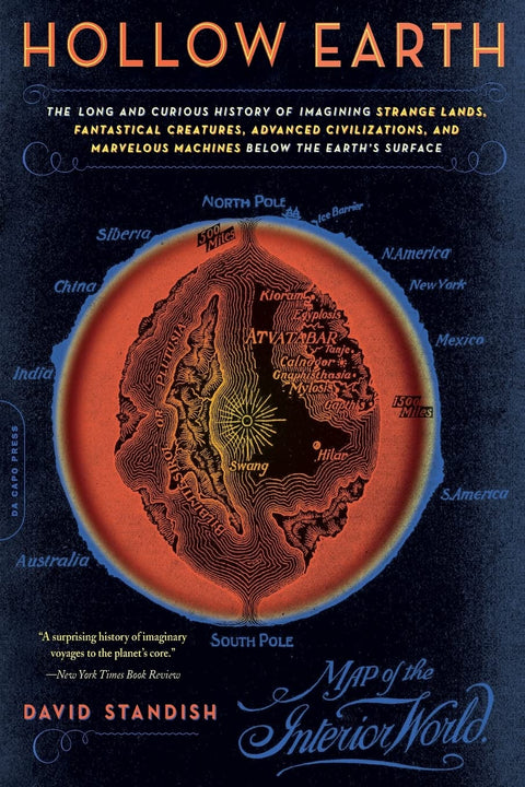 Terre creuse : la longue et curieuse histoire de l’imagination de terres étranges, de créatures fantastiques, de civilisations avancées et de machines merveilleuses sous la surface de la Terre