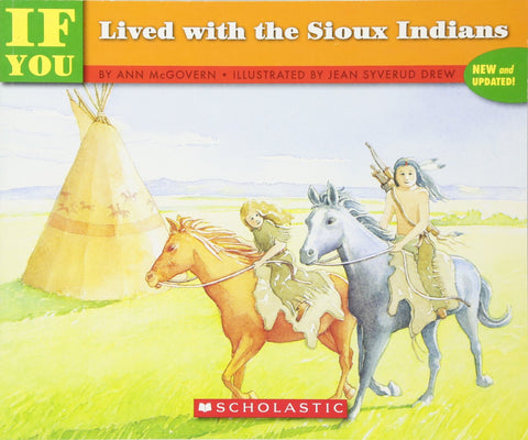 Si vous viviez avec les Indiens Sioux