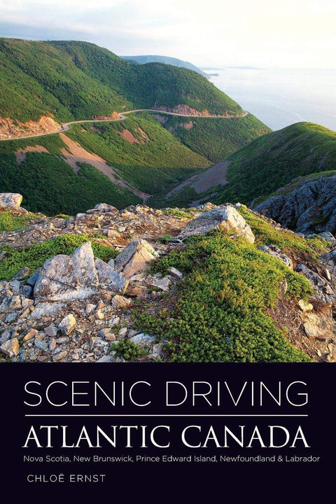 Route panoramique au Canada atlantique : Nouvelle-Écosse, Nouveau-Brunswick, Île-du-Prince-Édouard, Terre-Neuve-et-Labrador, première édition