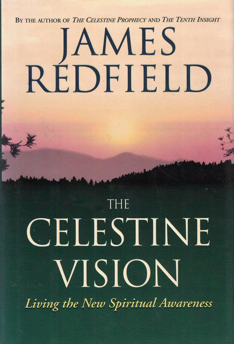 La Vision Célestine : Vivre la nouvelle conscience spirituelle