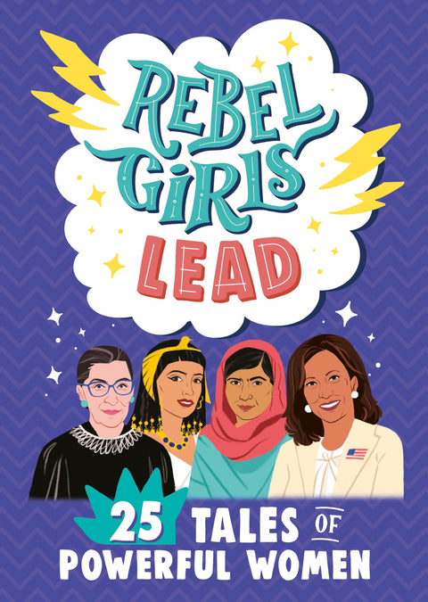 Rebel Girls Lead - 25 histoires de femmes puissantes (Rebel Girls Minis)