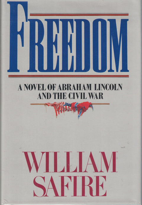 La liberté — Un roman sur Abraham Lincoln et la guerre de Sécession