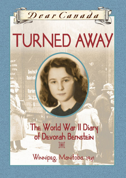 Dear Canada: Turned Away