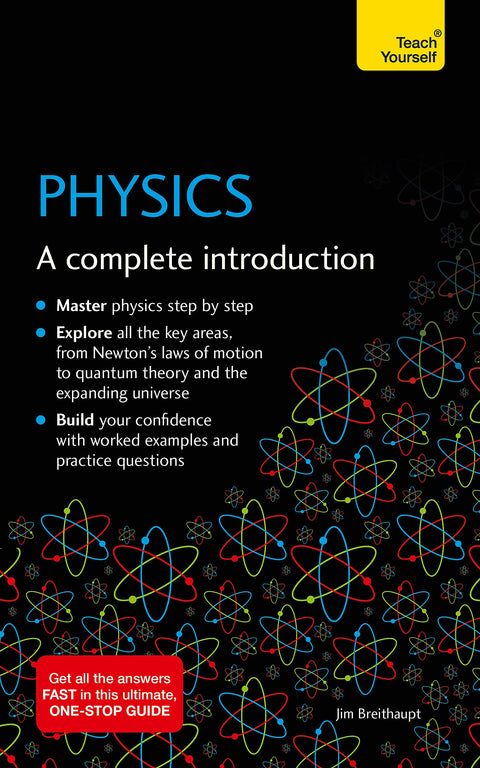 Physique : une introduction complète (Teach Yourself)