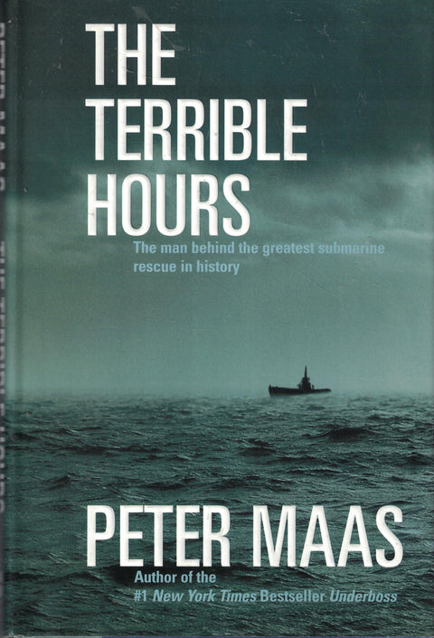 The Terrible Hours: The Epic Rescue of Men Trapped Beneath the Sea