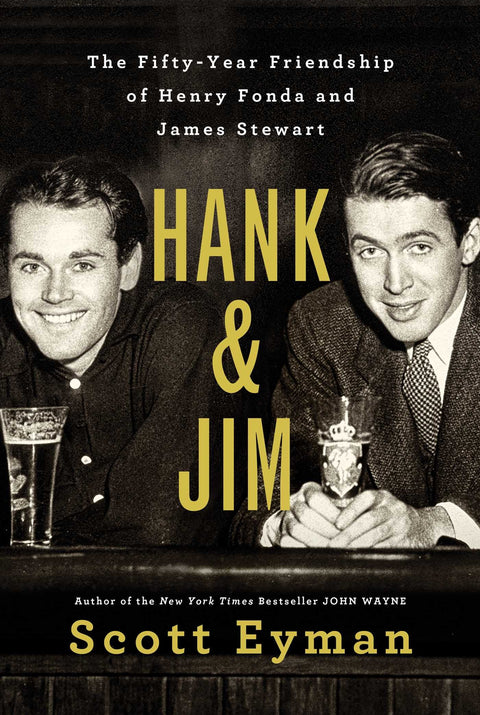 Hank et Jim : les cinquante ans d’amitié entre Henry Fonda et James Stewart