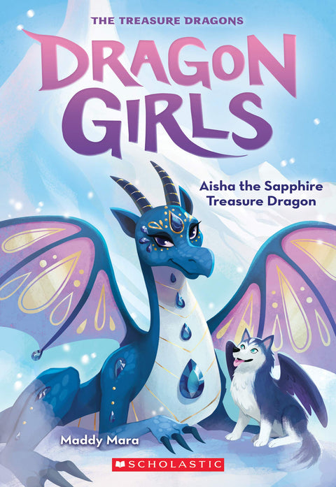 Aisha the Sapphire Treasure Dragon (Dragon Girls #5): (A Never Bored Book): Volume 5