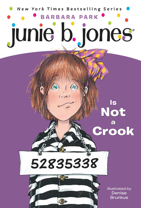 Junie B. Jones #9: Junie B. Jones Is Not a Crook: 09