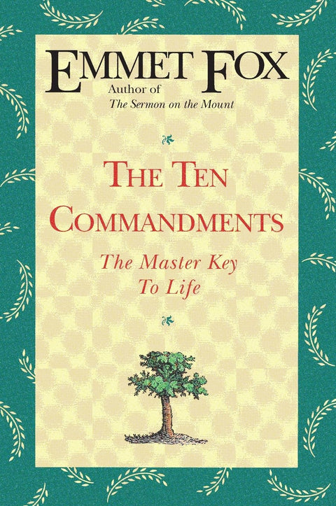 Les Dix Commandements : La clé absolue de la vie