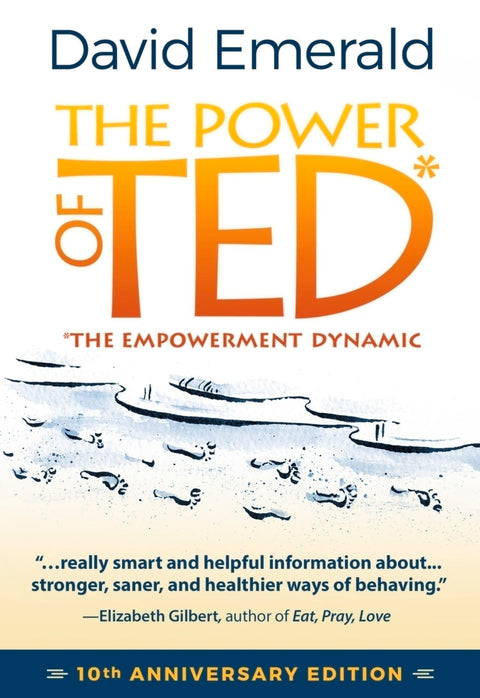 Le pouvoir de TED* (*The Empowerment Dynamic) : édition du 10ᵉ anniversaire
