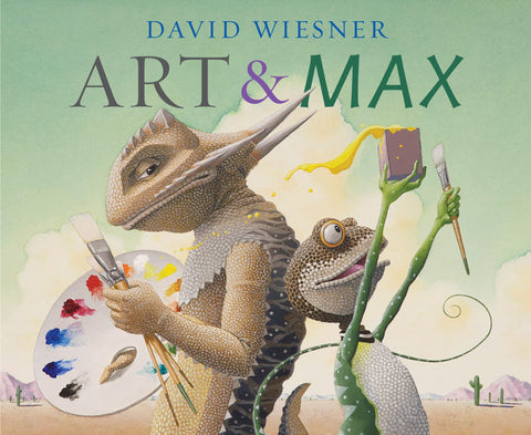 Art & Max : Un album illustré sur deux lézards amis, de la peinture et des mésaventures ― où le premier coup de pinceau audacieux d’un débutant déclenche une folle aventure artistique