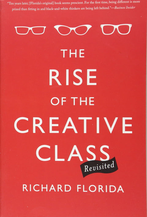 The Rise of the Creative Class, Revisited