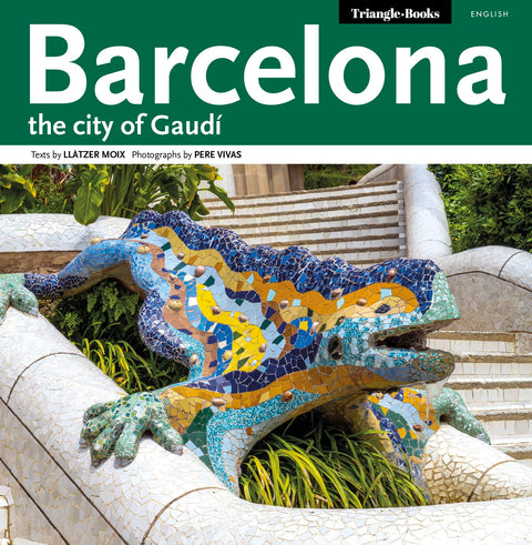 Barcelona: The City of Gaudí